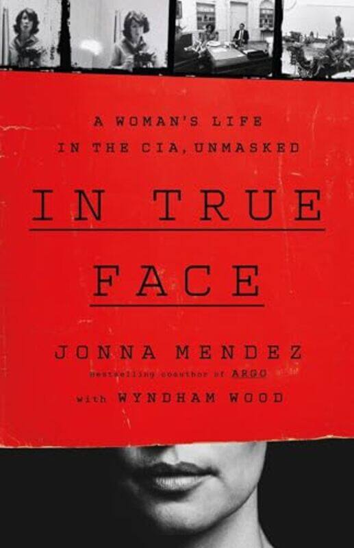 

In True Face by Jonna Mendez-Hardcover