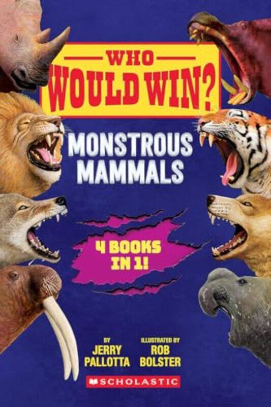 

Who Would Win Monstrous Mammals By Pallotta, Jerry - Bolster, Rob -Paperback