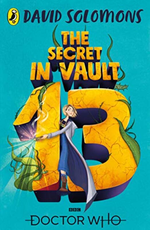 

Doctor Who The Secret in Vault 13 by David Solomons-Paperback