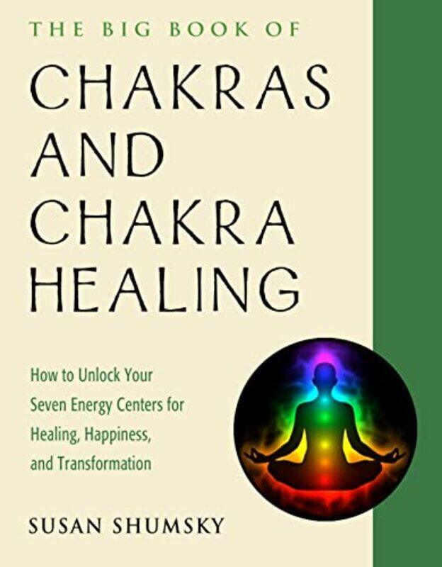 

The Big Book of Chakras and Chakra Healing by George Facer-Paperback