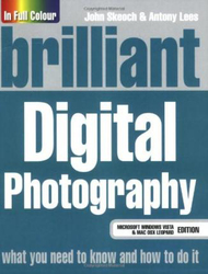 Brilliant Digital Photography, Paperback Book, By: John Skeoch