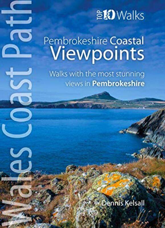 

Pembrokeshire Walks to Coastal Viewpoints by Dennis Kelsall-Paperback