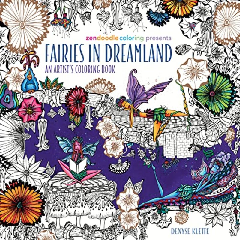 Zendoodle Coloring Presents Fairies in Dreamland: An Artist's Coloring Book,Paperback,By:Klette, Denyse
