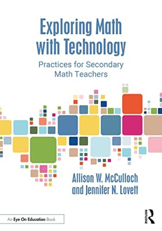 

Exploring Math with Technology by Jared Hodges and Lindsay Cibos-Paperback