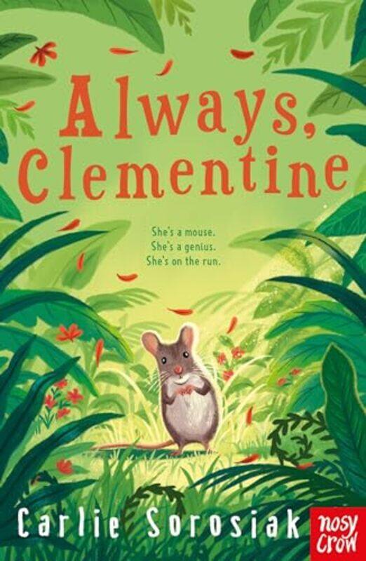 

Always Clementine by Carlie Sorosiak-Paperback