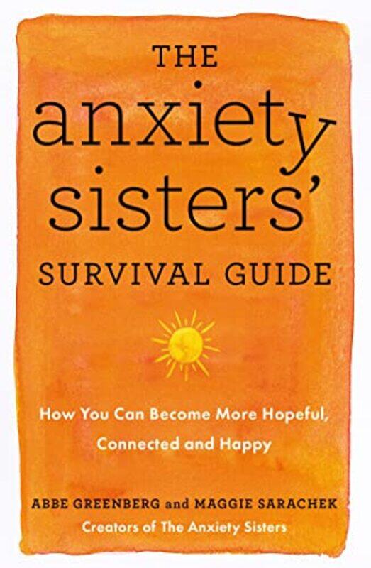 

The Anxiety Sisters Survival Guide by Jan Slimming-Paperback