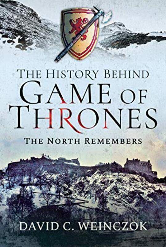 

The History Behind Game of Thrones by David C Weinczok-Hardcover