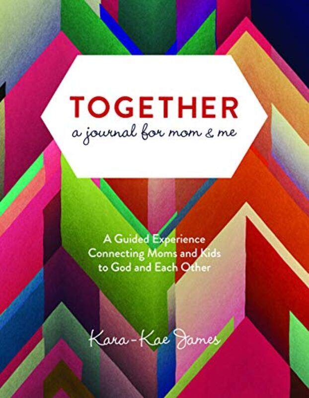 

Together a Journal for Mom and M by Kara-Kae James-Paperback