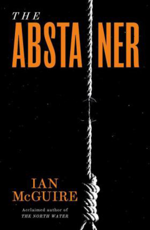 

The Abstainer, Paperback Book, By: Ian Mcguire