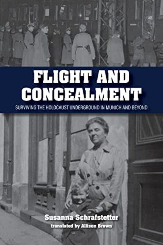 

Flight and Concealment by Susanna SchrafstetterAllison Brown-Paperback