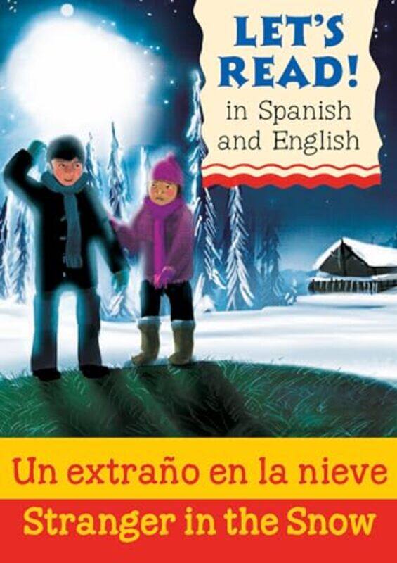 

Stranger in the SnowUn extrano en la nieve by Lynne BentonOllie CuthbertsonRosa Maria Martin-Paperback