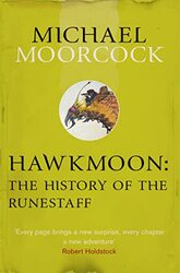 Hawkmoon The History Of The Runestaff by Michael Moorcock-Paperback