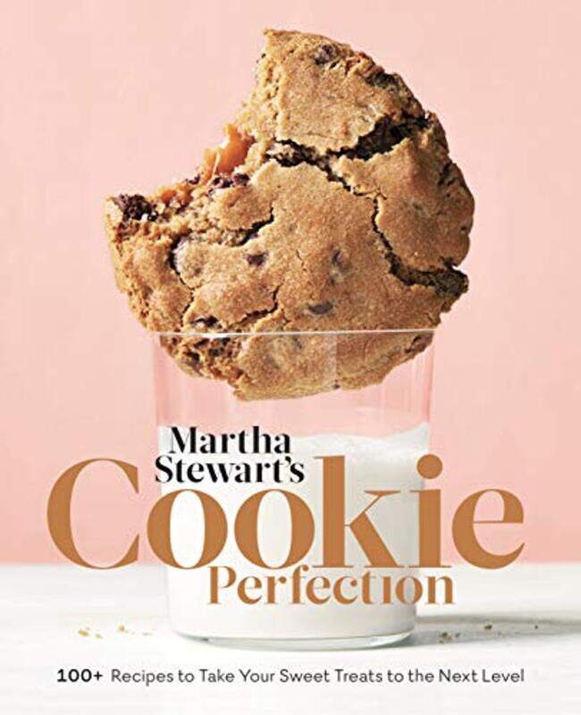 

Martha Stewarts Cookie Perfection 100+ Recipes To Take Your Sweet Treats To The Next Level By Living, Martha Stewart Hardcover