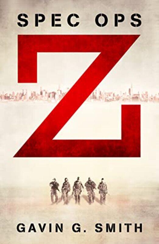 

Spec Ops Z by Gavin Smith-Paperback