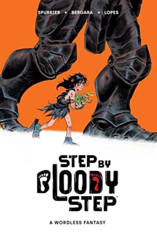 

Step By Bloody Step , Paperback by Si Spurrier