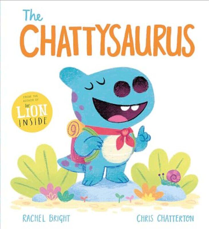 

The Chattysaurus by Bright, Rachel - Chatterton, Chris - Paperback