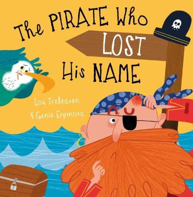 

The Pirate Who Lost His Name by Lou TreleavenGenie Espinosa-Paperback