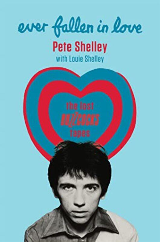 

Ever Fallen In Love by Pete ShelleyLouie Shelley-Hardcover