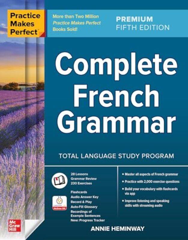 

Practice Makes Perfect Complete French Grammar Premium Fifth Edition by Annie Heminway Paperback