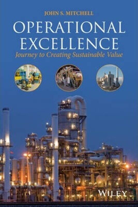 

Operational Excellence - Journey to Creating Sustainable Value,Hardcover,ByMitchell
