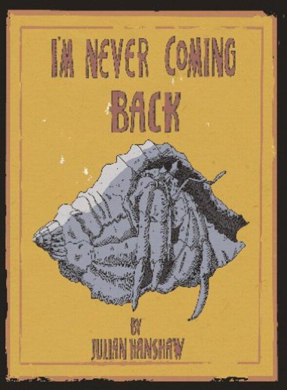 

Im Never Coming Back by Julian Hanshaw-Hardcover