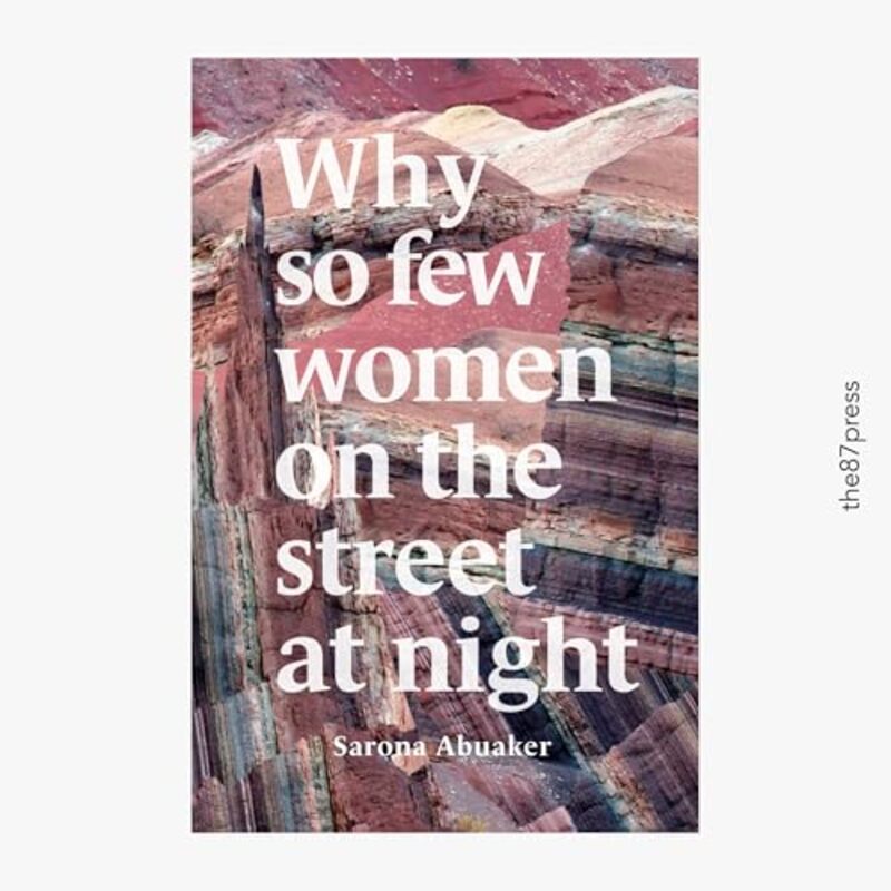 

Why so few women on the street at night by Sarona Abuaker-Paperback