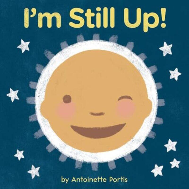 

Im Still Up By Portis Antoinette - Hardcover