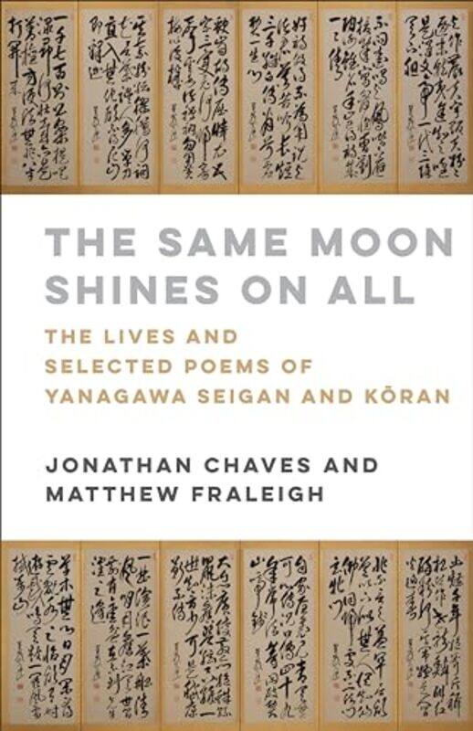 

The Same Moon Shines On All by Yanagawa SeiganJonathan ChavesMatthew Fraleigh-Paperback