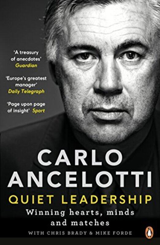 

Quiet Leadership: Winning Hearts, Minds and Matches, Paperback Book, By: Carlo Ancelotti