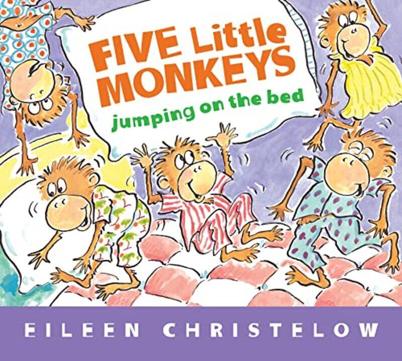 

Five Little Monkeys Jumping On The Bed P By Christelow Eileen - Hardcover