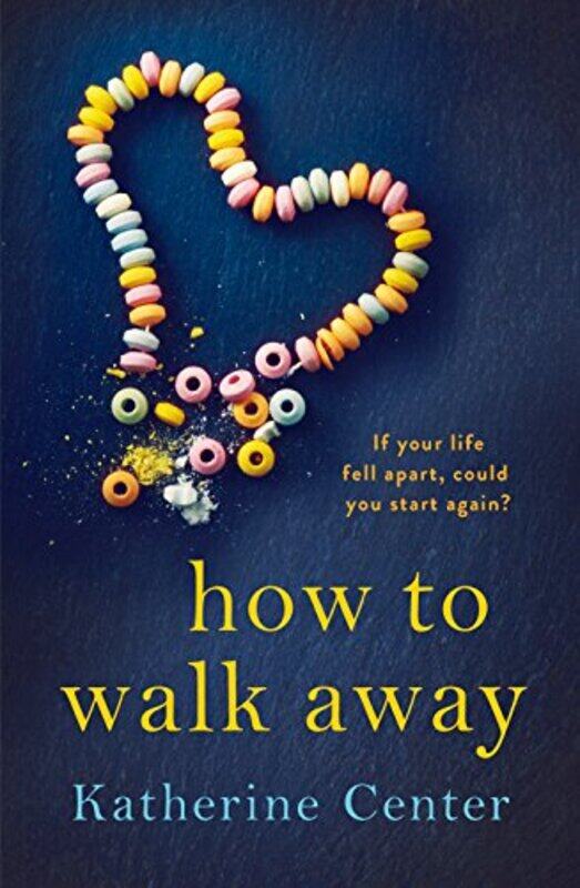 

How To Walk Away By Katherine Center -Paperback