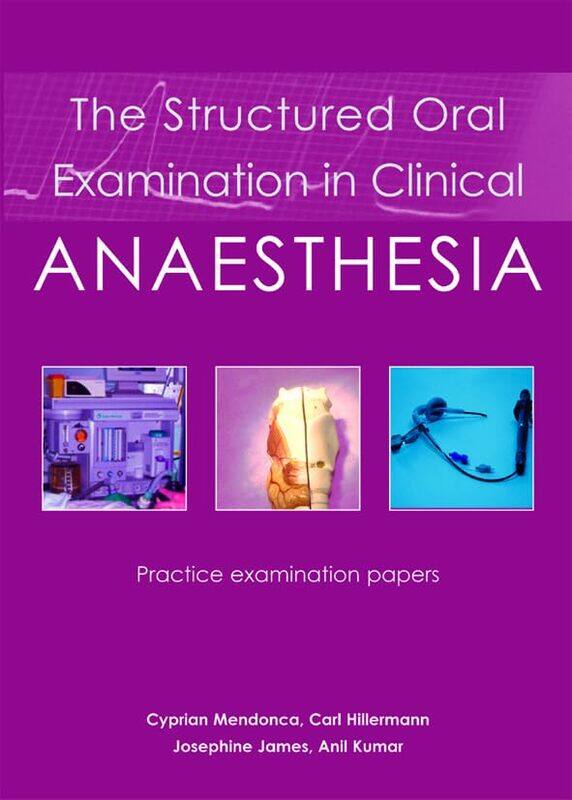 

The Structured Oral Examination In Clinical Anaesthesia Practice Examination Papers By Mendonca, Dr Cyprian - Hillermann, Dr Carl - James, Dr Josephin