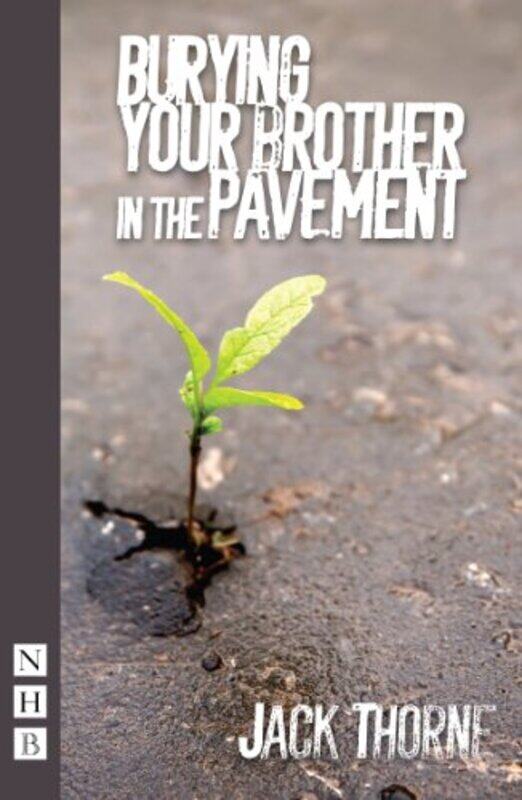 

Burying Your Brother in the Pavement by Jack Thorne-Paperback