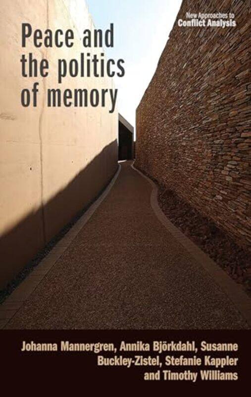 Peace and the Politics of Memory by Dr Jessica Mant-Hardcover