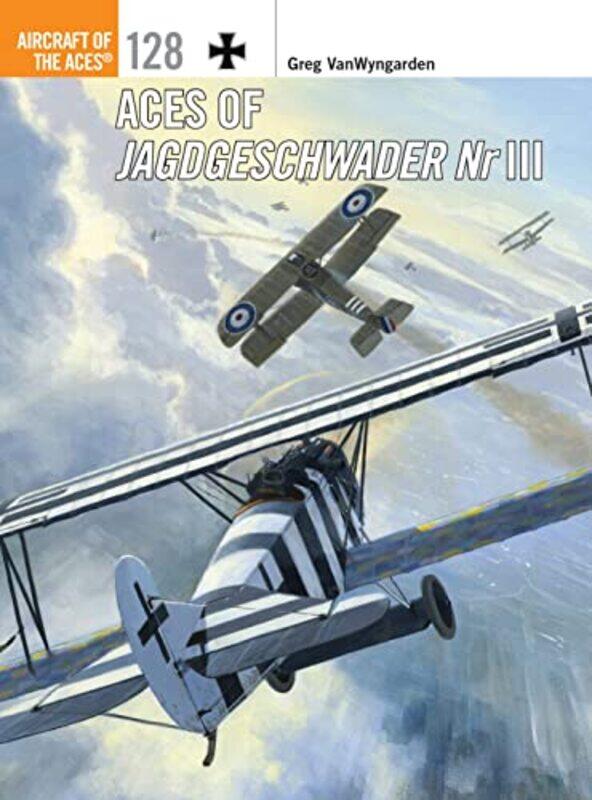 

Aces of Jagdgeschwader Nr III by Greg VanWyngardenHarry Dempsey-Paperback