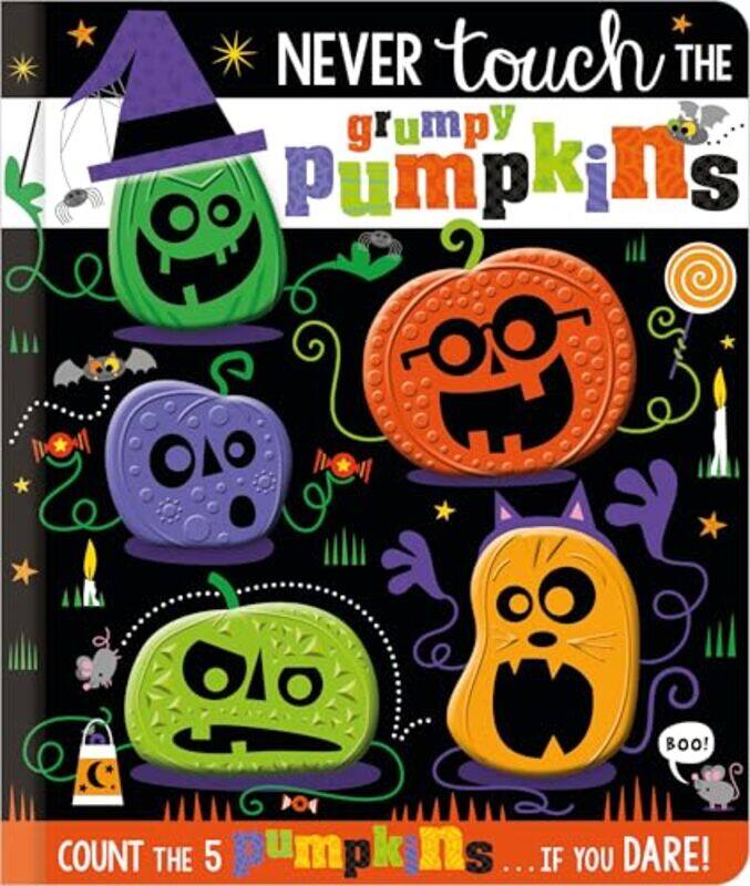 

Never Touch The Grumpy Pumpkins By Rosie Greening -Paperback