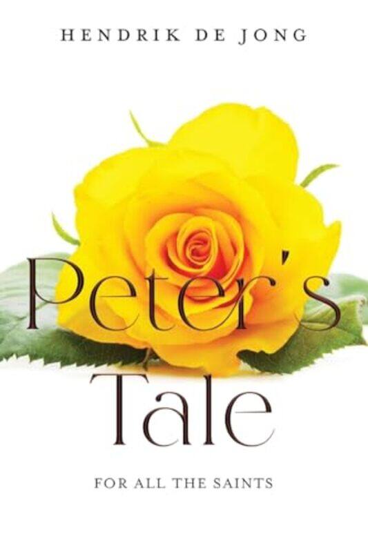 

Peter's Tale by Hendrik de Jong -Paperback