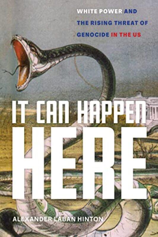

It Can Happen Here by Alexander Laban Hinton-Hardcover