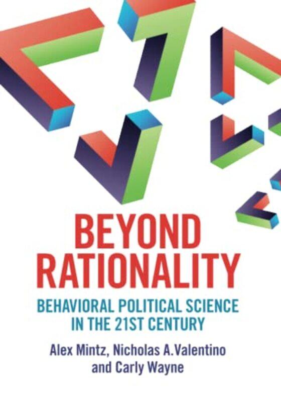 

Beyond Rationality by Alex MintzNicholas A ValentinoCarly Washington University, St Louis Wayne-Paperback