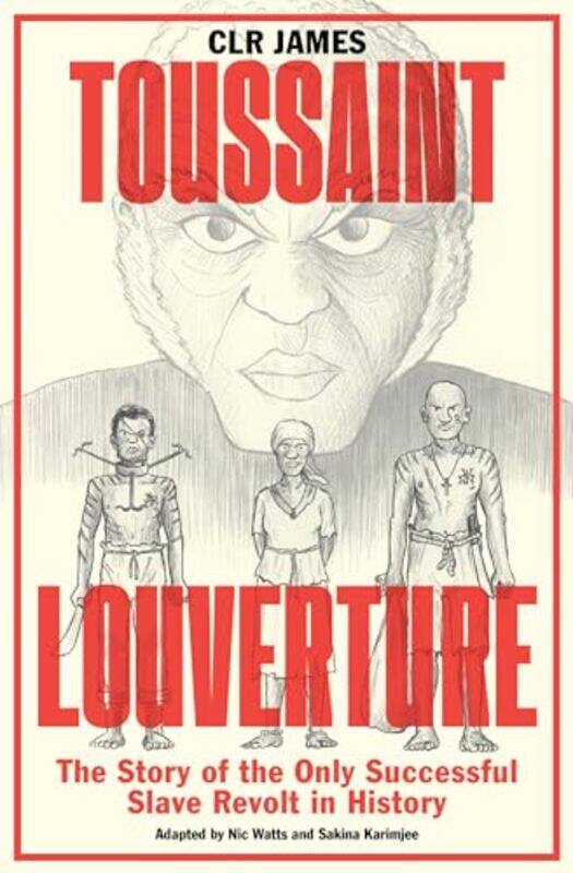 

Toussaint Louverture by CLR JamesSakina KarimjeeNic Watts-Paperback