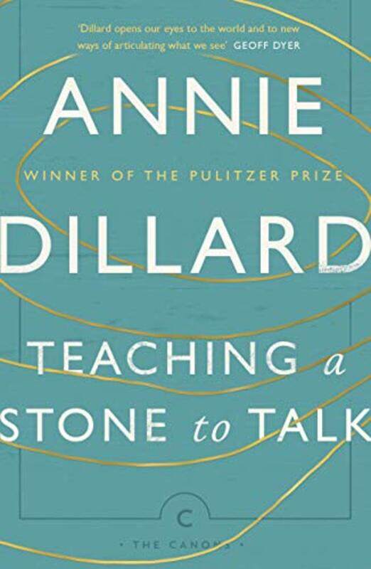 

Teaching A Stone To Talk by Annie Dillard-Paperback