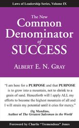 The New Common Denominator of Success , Paperback by Gray, Albert E N - Jones, Charlie Tremendous