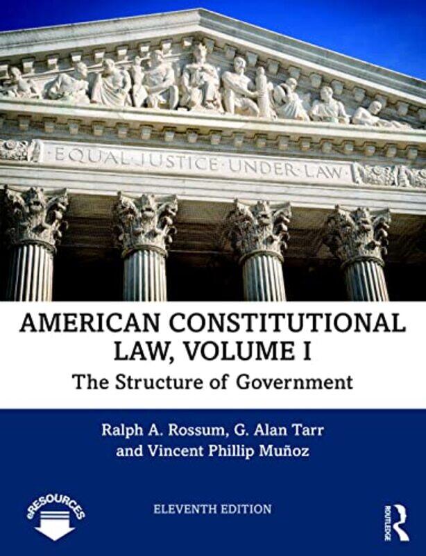 

American Constitutional Law Volume I by Ralph RossumG Alan TarrVincent Phillip Munoz-Paperback