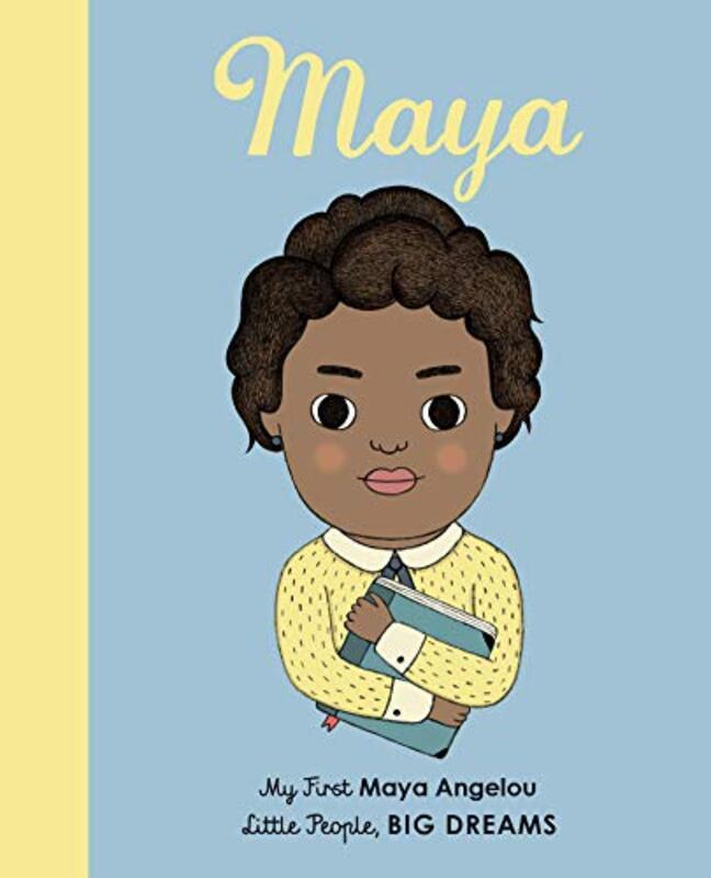 Maya Angelou: My First Maya Angelou,Paperback by Kaiser, Lisbeth - Salaberria, Leire