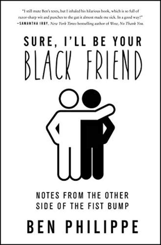 

Sure Ill Be Your Black Friend by Ben Philippe-Hardcover