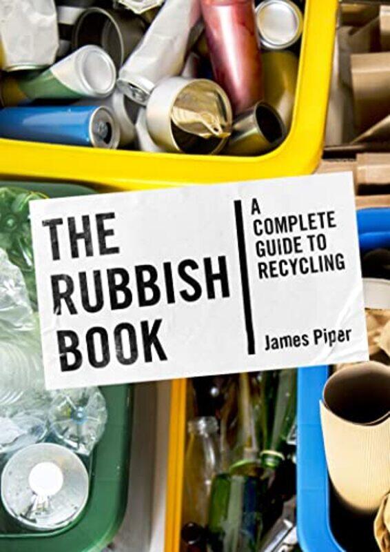 

The Rubbish Book by James Piper-Paperback