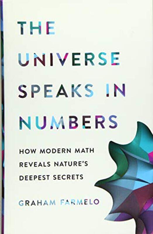 

The Universe Speaks in Numbers by Graham Farmelo-Hardcover