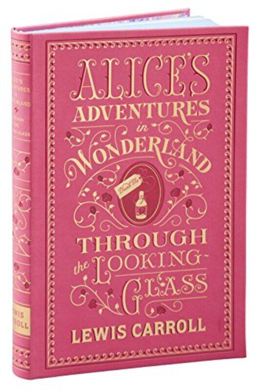 

Alices Adventures in Wonderland and Through the LookingGlass Barnes and Noble Collectible Editions by Lewis Carroll-Paperback