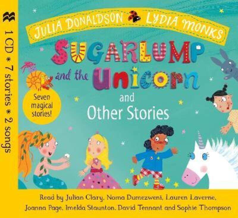 

Sugarlump and the Unicorn and Other Stories.paperback,By :Donaldson, Julia - Monks, Lydia - Tennant, David - Staunton, Imelda - Page, Joanna - Clary,