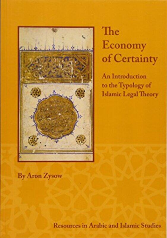 

The Economy of Certainty by Aron Zysow-Paperback